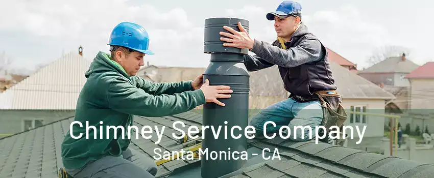 Chimney Service Company Santa Monica - CA