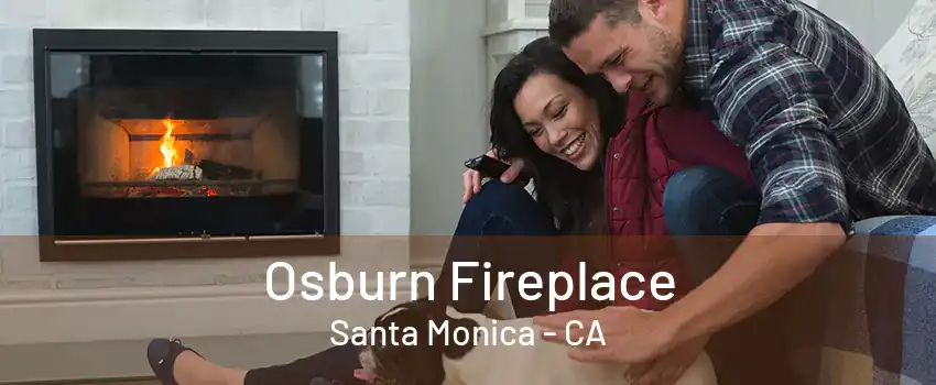 Osburn Fireplace Santa Monica - CA